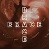 Profil artysty Brace Brace