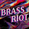 Brass Riot artist profile