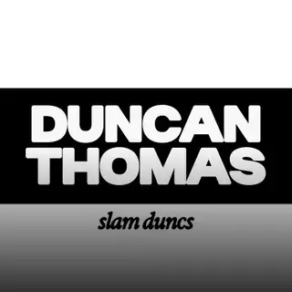 🔴 Duncan Thomas