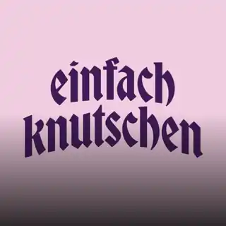 Einfach Knutschen Einfach Knutschen