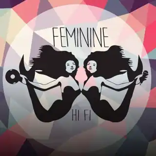 🔴 FEMININE HIFI