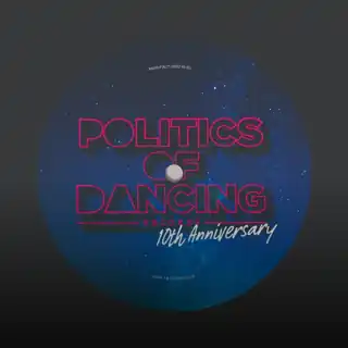 POLITICS OF DANCING POLITICS OF DANCING