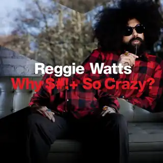 Reggie Watts & Band Reggie Watts & Band