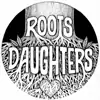 Roots Daughters artist profile