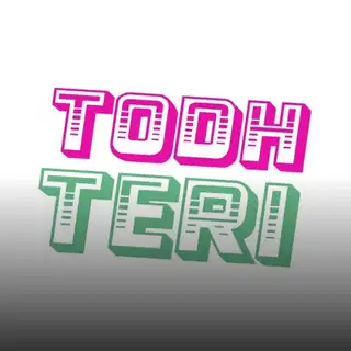 🔴 Todh Teri
